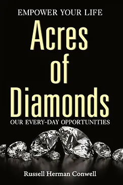 Acres of Diamonds - Russell H. Conwell