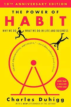 The Power of Habit - Charles Duhigg