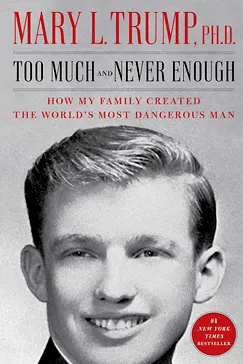 Too Much and Never Enough - Mary L. Trump