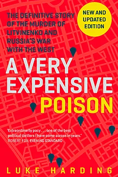 A Very Expensive Poison - Luke Harding