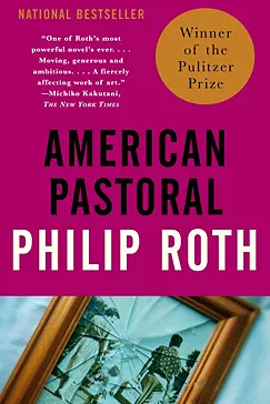 American Pastoral - Philip Roth