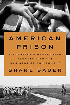 American Prison - Shane Bauer