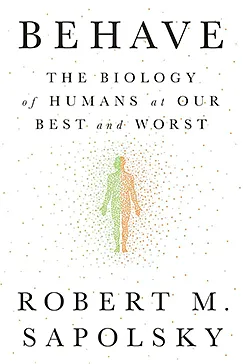 Behave - Robert M. Sapolsky