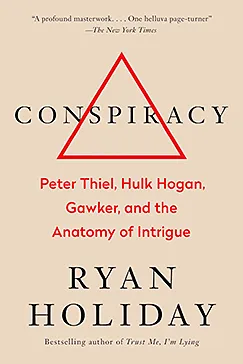 Conspiracy - Ryan Holiday