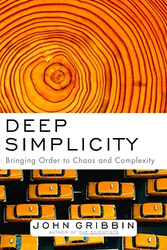 Deep Simplicity - John Gribbin