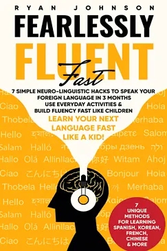 Fearlessly Fluent Fast - Ryan Johnson