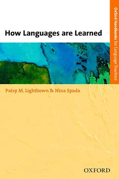 How Languages Are Learned - Patsy M. Lightbown, Nina Spada