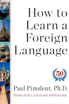 How to Learn a Foreign Language - Paul Pimsleur