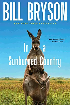 In a Sunburned Country - Bill Bryson