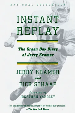 Instant Replay - Jerry Kramer, Dick Schaap