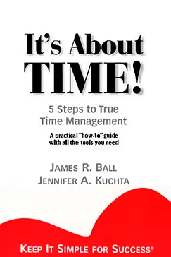 It's About TIME! - James R. Ball, Jennifer A. Kuchta