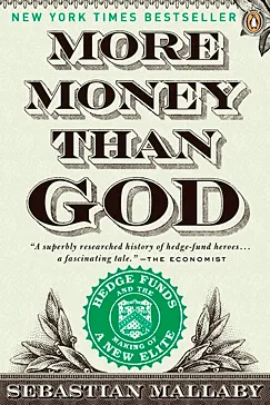 More Money Than God - Sebastian Mallaby