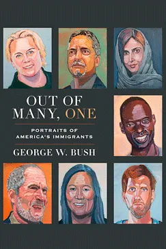 Out of Many, One - George W. Bush