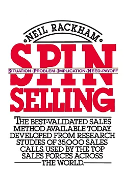 SPIN Selling - Neil Rackham