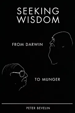 Seeking Wisdom - Peter Bevelin