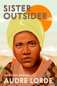 Sister Outsider - Audre Lorde