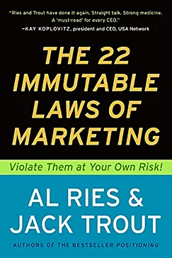 The 22 Immutable Laws of Marketing - Al Ries, Jack Trout