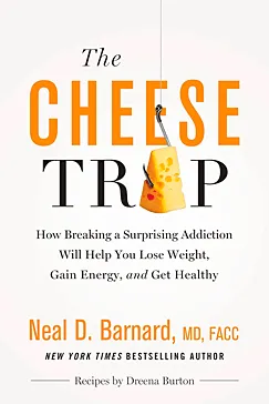 The Cheese Trap - Neal D Barnard