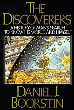 The Discoverers - Daniel J. Boorstin