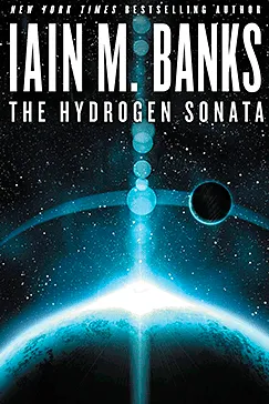 The Hydrogen Sonata - Iain M. Banks
