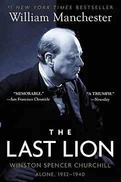 The Last Lion 1932-1940 - William Manchester