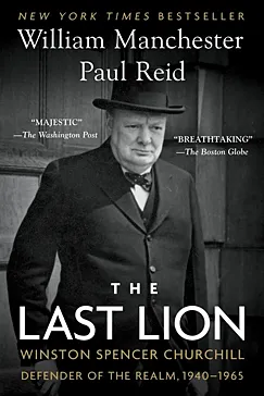 The Last Lion 1940-1965 - William Manchester, Paul Reid