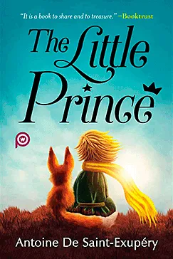 The Little Prince - Antoine De Saint-Exupéry