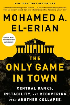 The Only Game in Town - Mohamed A. El-Erian