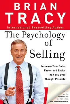 The Psychology of Selling - Brian Tracy