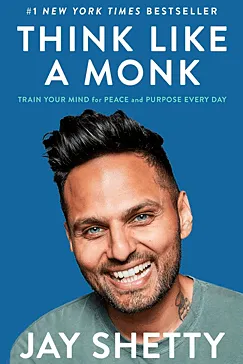 Think Like a Monk - Jay Shetty