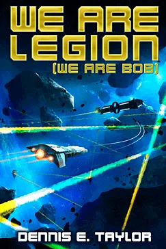 We Are Legion - Dennis E. Taylor