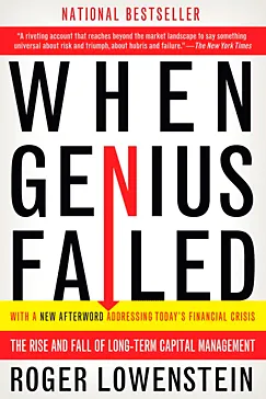 When Genius Failed - Roger Lowenstein