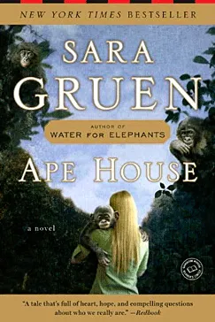 Ape House - Sara Gruen