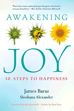 Awakening Joy - James Baraz, Shoshana Alexander