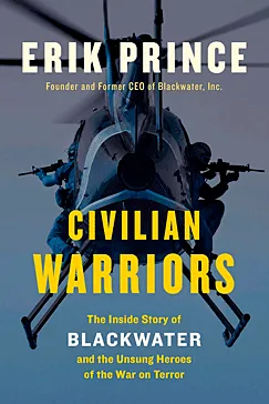 Civilian Warriors - Erik Prince