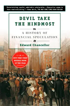 Devil Take the Hindmost - Edward Chancellor