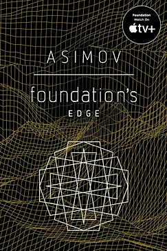 Foundation's Edge - Isaac Asimov