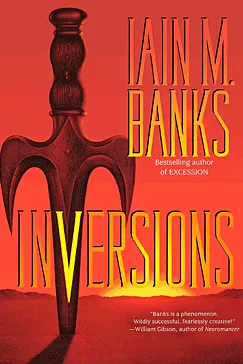 Inversions - Iain M. Banks