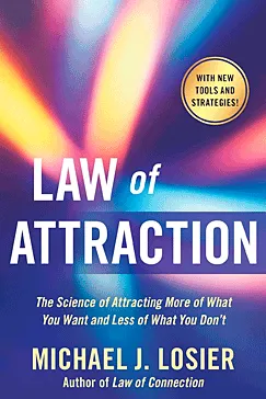 Law of Attraction - Michael J. Losier