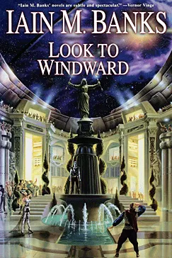 Look to Windward - Iain M. Banks