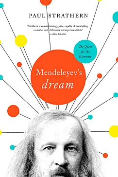 Mendeleyev's Dream - Paul Strathern