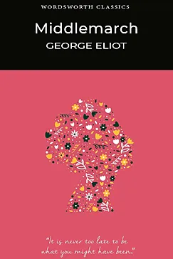 Middlemarch - George Eliot