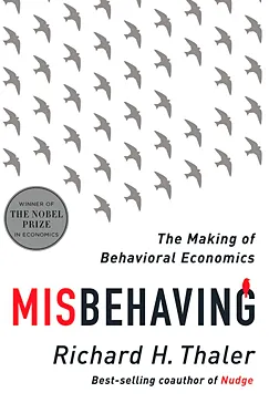 Misbehaving - Richard H. Thaler