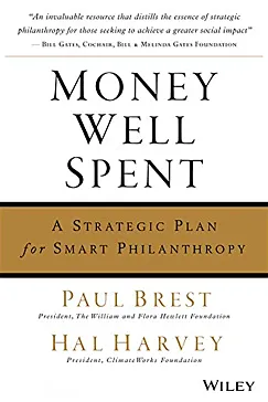 Money Well Spent - Paul Brest, Hal Harvey