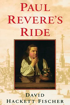 Paul Revere's Ride - David Hackett Fischer