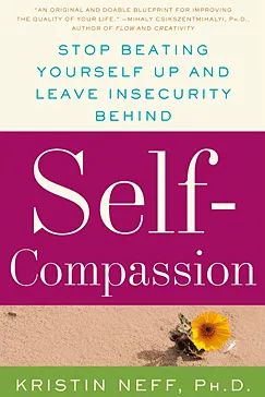 Self-Compassion - Dr. Kristin Neff