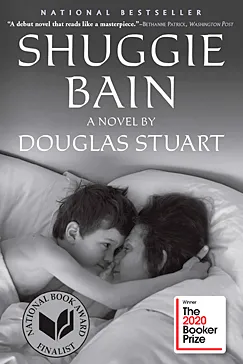 Shuggie Bain - Douglas Stuart