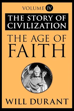 The Age of Faith - Will Durant