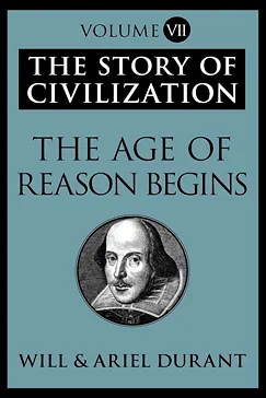 The Age of Reason Begins - Will Durant, Ariel Durant