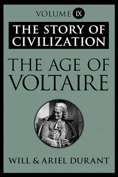 The Age of Voltaire - Will Durant, Ariel Durant